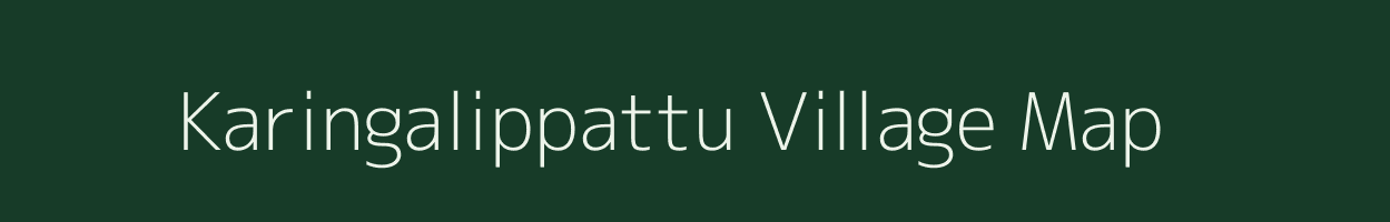 Karingalippattu village map in Tamil Nadu