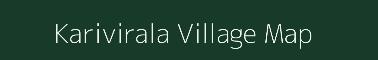 Karivirala village map in Andhra Pradesh