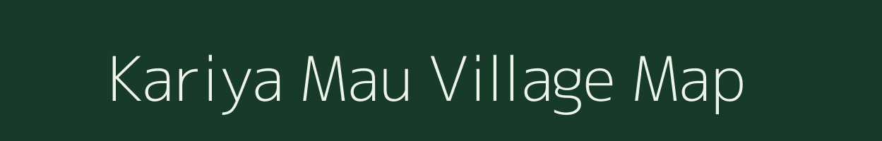 Kariya Mau village map in Uttar Pradesh