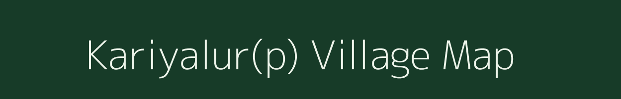 Kariyalur(p) village map in Tamil Nadu