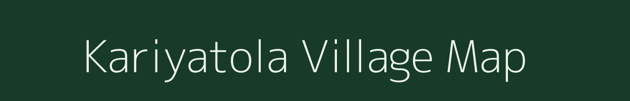 Kariyatola village map in Chhattisgarh