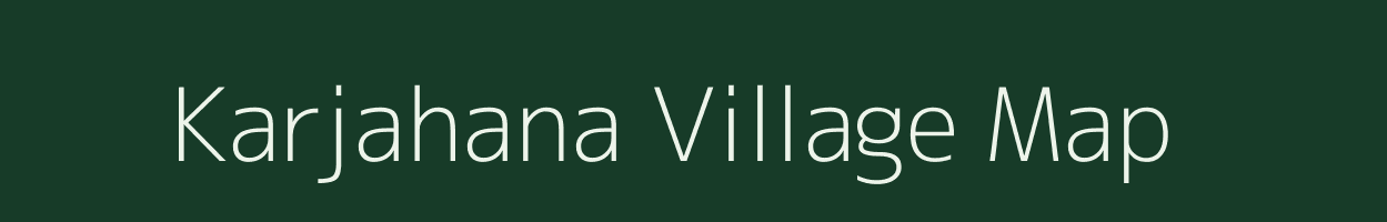 Karjahana village map in Uttar Pradesh