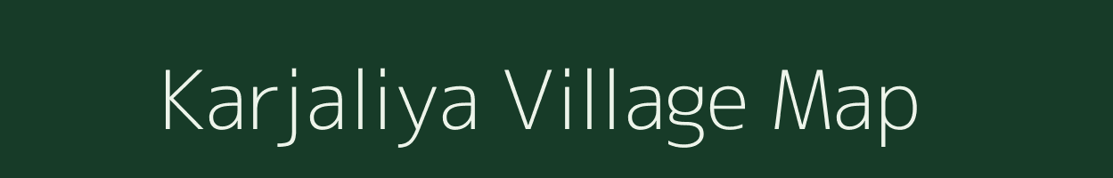 Karjaliya village map in Rajasthan