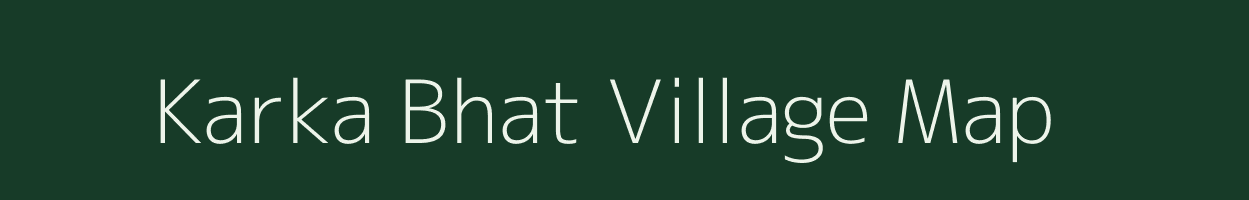Karka Bhat village map in Chhattisgarh