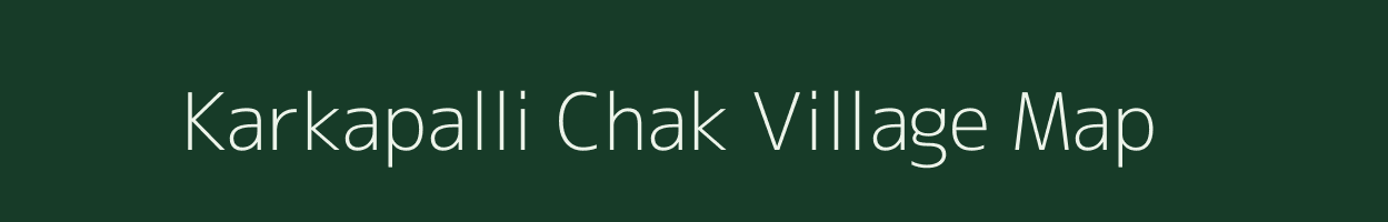 Karkapalli Chak village map in Maharashtra