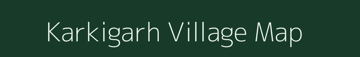 Karkigarh village map in Madhya Pradesh