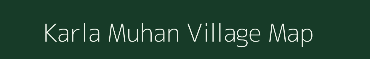 Karla Muhan village map in Odisha