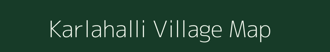 Karlahalli village map in Karnataka