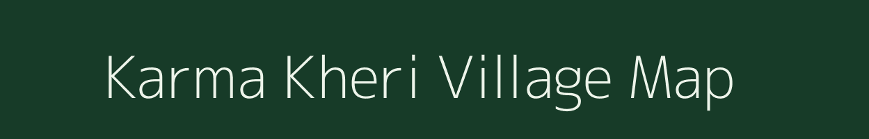 Karma Kheri village map in Rajasthan