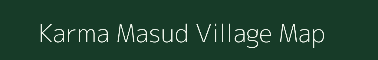 Karma Masud village map in Bihar