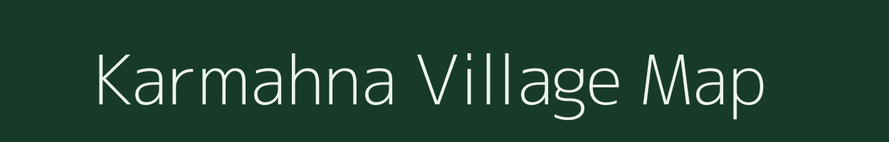Karmahna village map in Uttar Pradesh