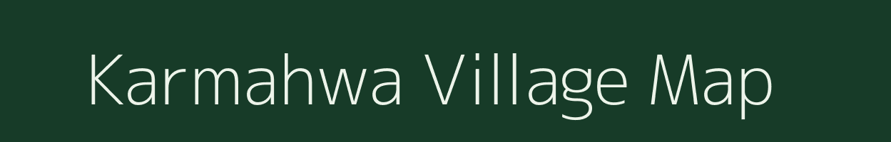 Karmahwa village map in Uttar Pradesh