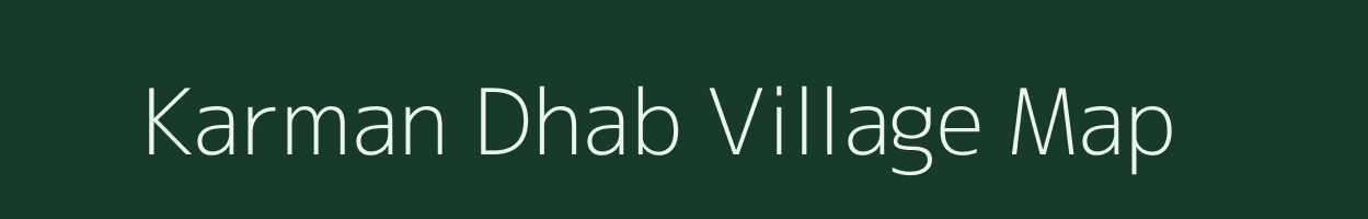 Karman Dhab village map in Bihar