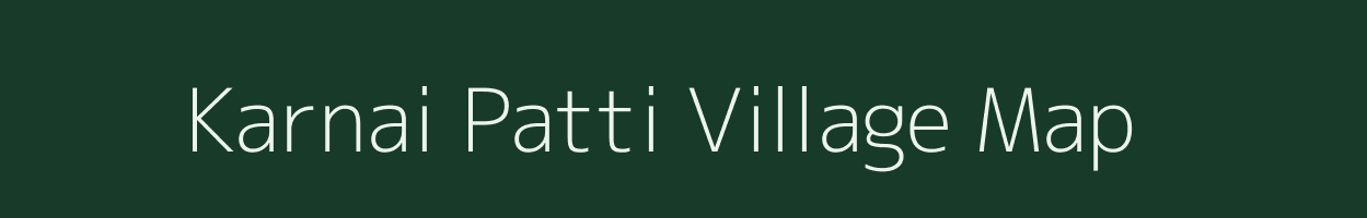 Karnai Patti village map in Uttar Pradesh