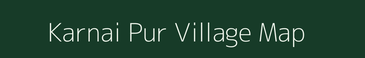 Karnai Pur village map in Uttar Pradesh