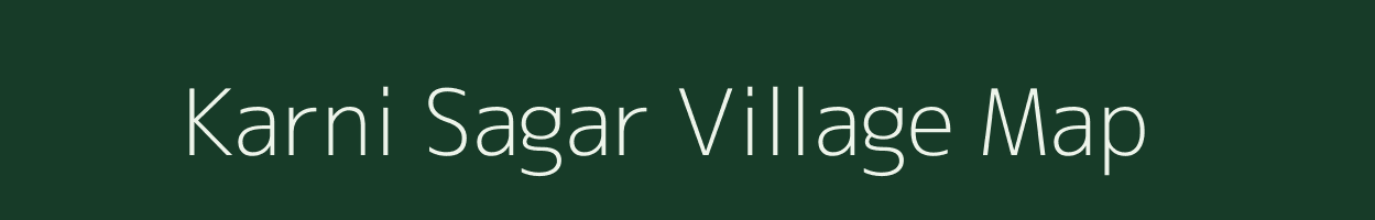 Karni Sagar village map in Rajasthan