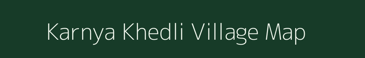 Karnya Khedli village map in Madhya Pradesh