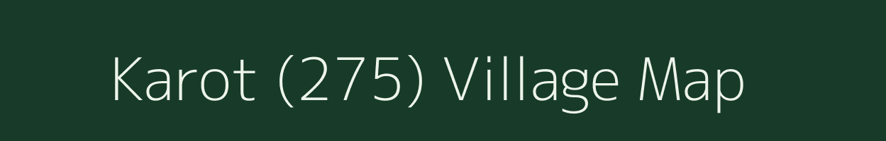 Karot (275) village map in Himachal Pradesh