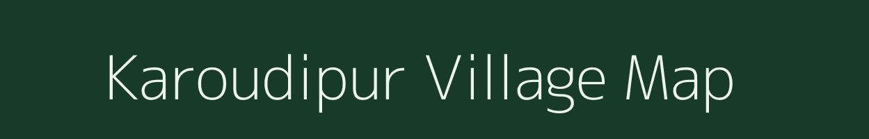 Karoudipur village map in Uttar Pradesh