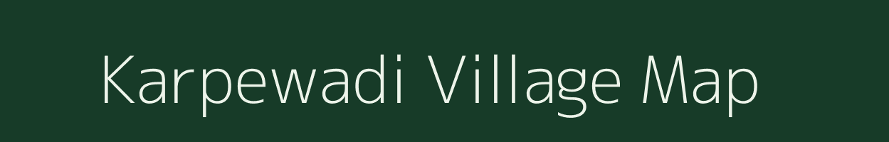 Karpewadi village map in Maharashtra
