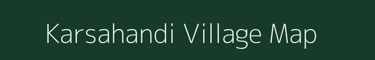 Karsahandi village map in Odisha
