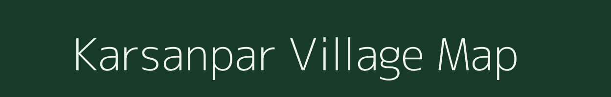 Karsanpar village map in Gujarat