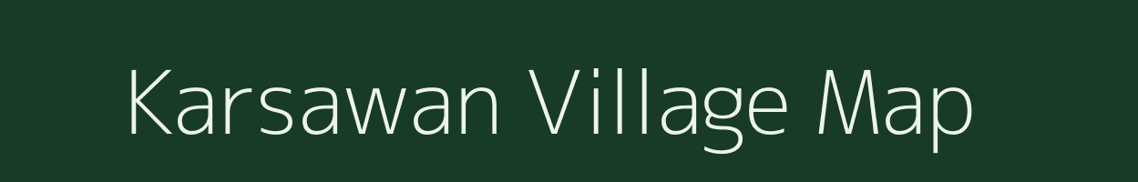 Karsawan village map in Bihar