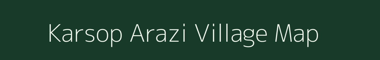 Karsop Arazi village map in Bihar