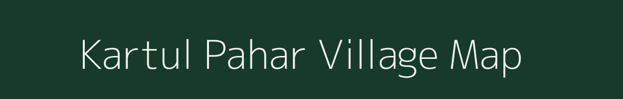 Kartul Pahar village map in Assam