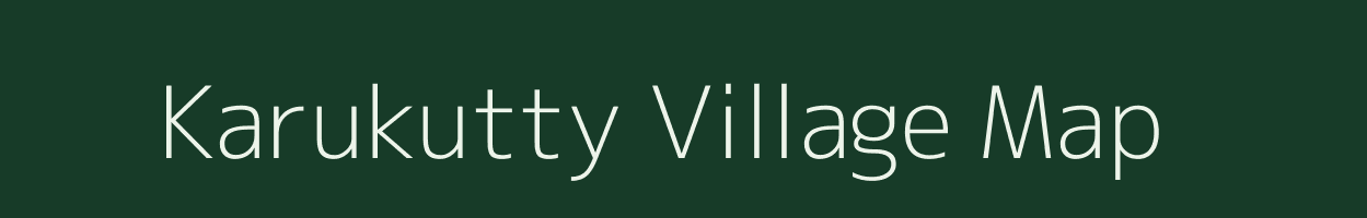 Karukutty village map in Kerala