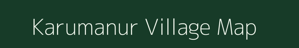 Karumanur village map in Tamil Nadu