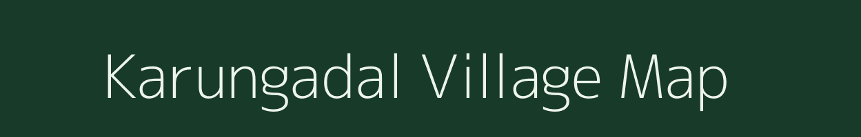 Karungadal village map in Tamil Nadu