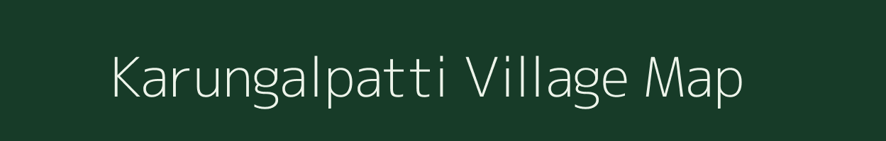 Karungalpatti village map in Tamil Nadu