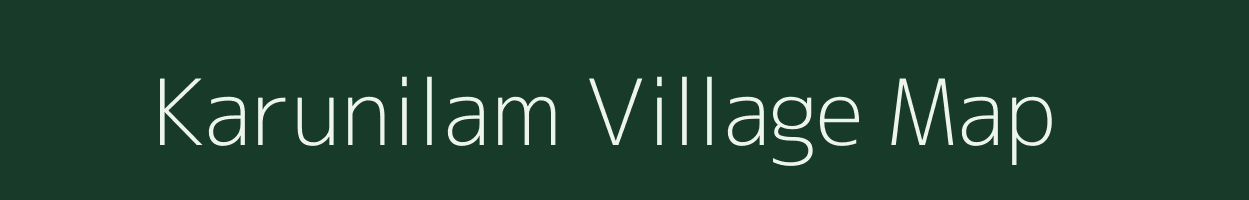 Karunilam village map in Tamil Nadu