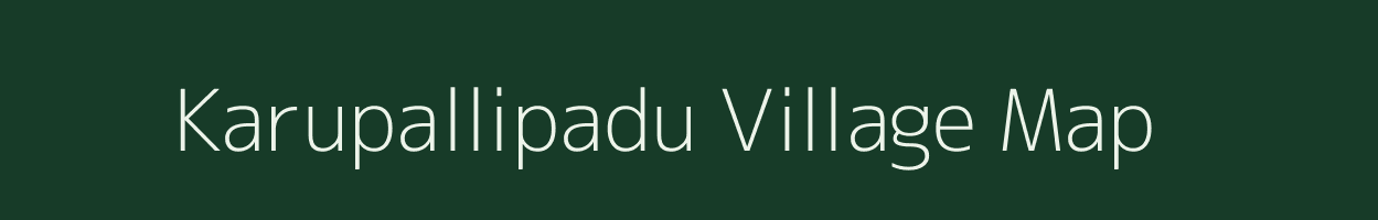 Karupallipadu village map in Andhra Pradesh