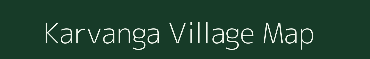 Karvanga village map in Andhra Pradesh