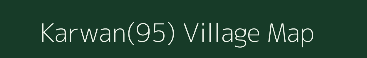 Karwan(95) village map in Haryana