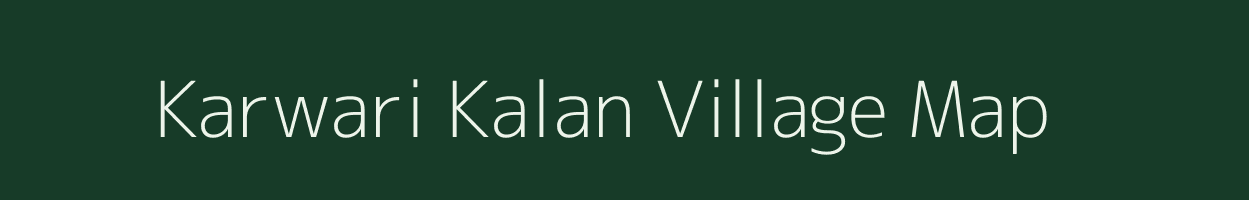 Karwari Kalan village map in Rajasthan