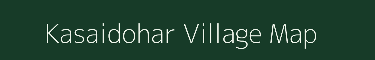 Kasaidohar village map in Jharkhand