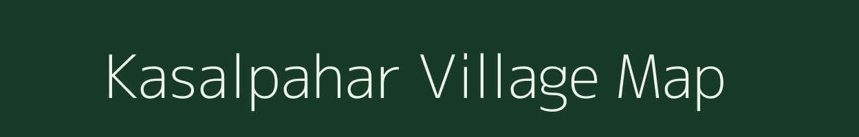 Kasalpahar village map in Jharkhand