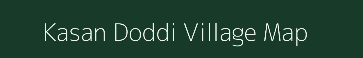 Kasan Doddi village map in Karnataka