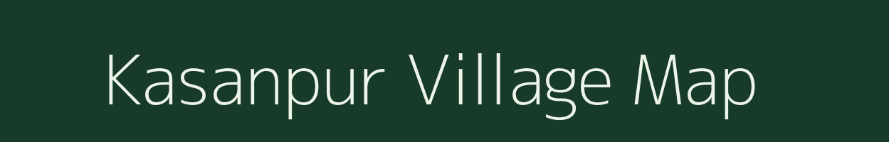 Kasanpur village map in Gujarat