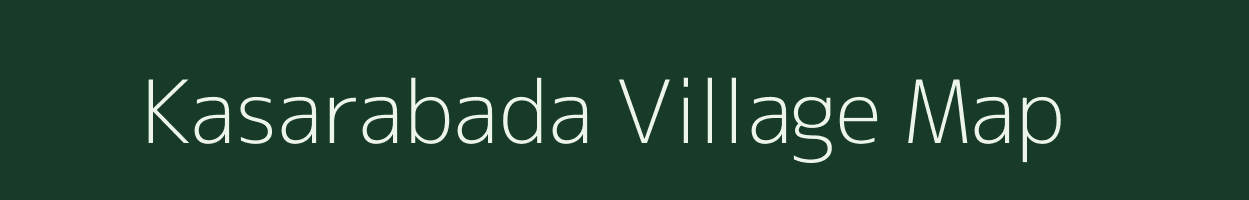 Kasarabada village map in Andhra Pradesh