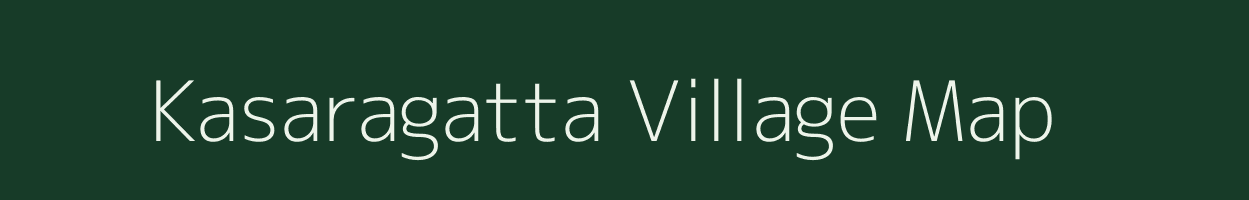 Kasaragatta village map in Karnataka