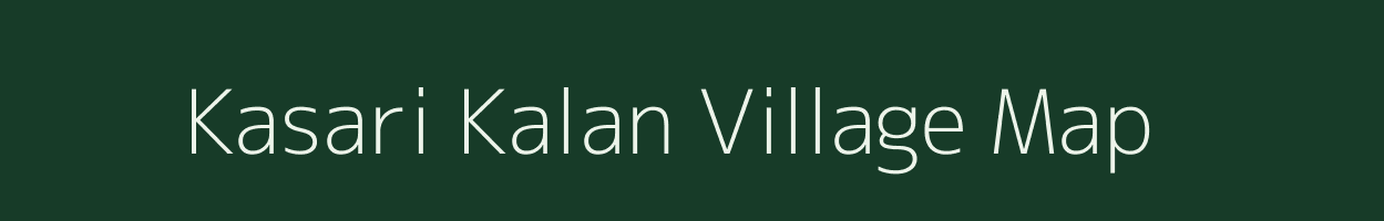 Kasari Kalan village map in Uttar Pradesh