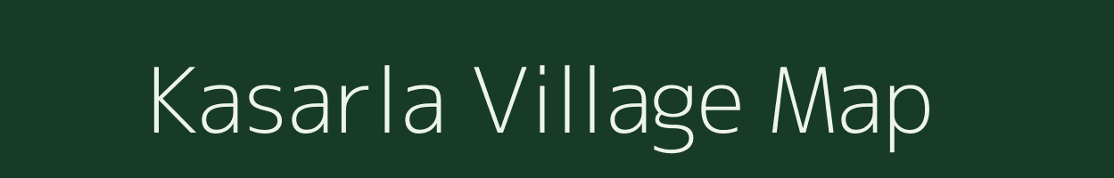 Kasarla village map in Maharashtra