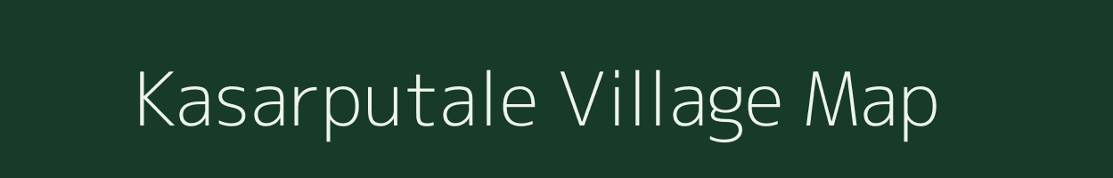 Kasarputale village map in Maharashtra