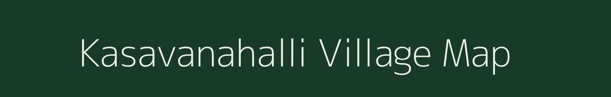 Kasavanahalli village map in Karnataka