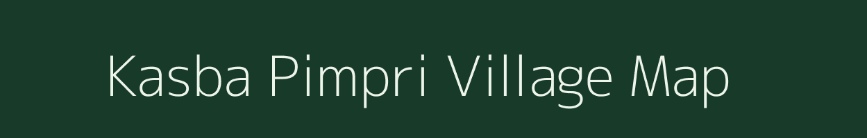 Kasba Pimpri village map in Maharashtra