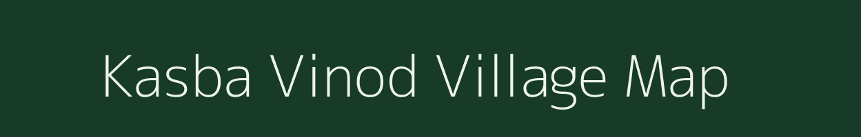 Kasba Vinod village map in Uttar Pradesh